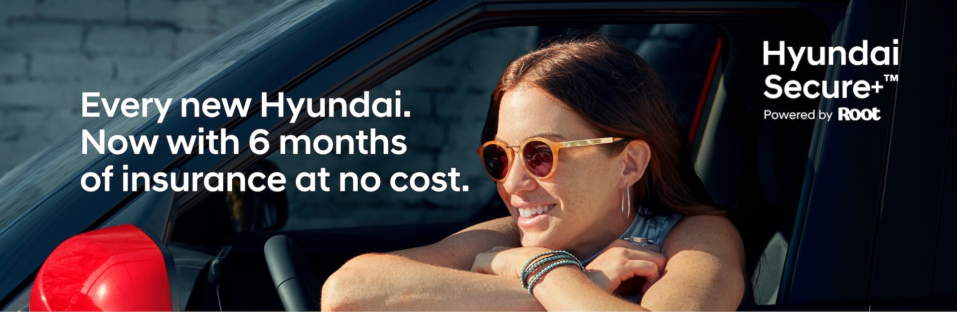 Every New Hyundai Now with 6 months of insurance at not cost.