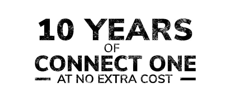10 years of CONNECT ONE at no extra cost