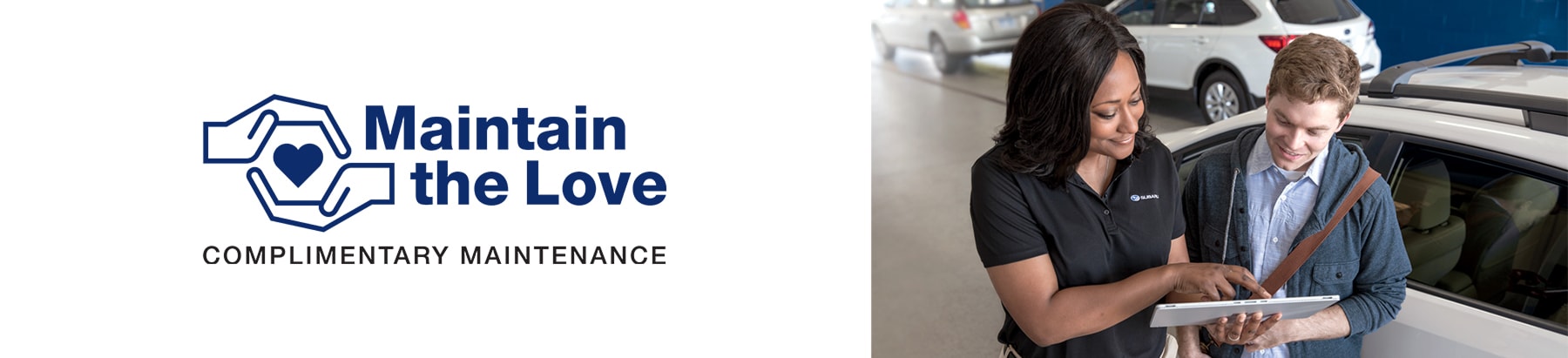 Maintain the Love Logo and image of service representative talking to customer near a Subaru.